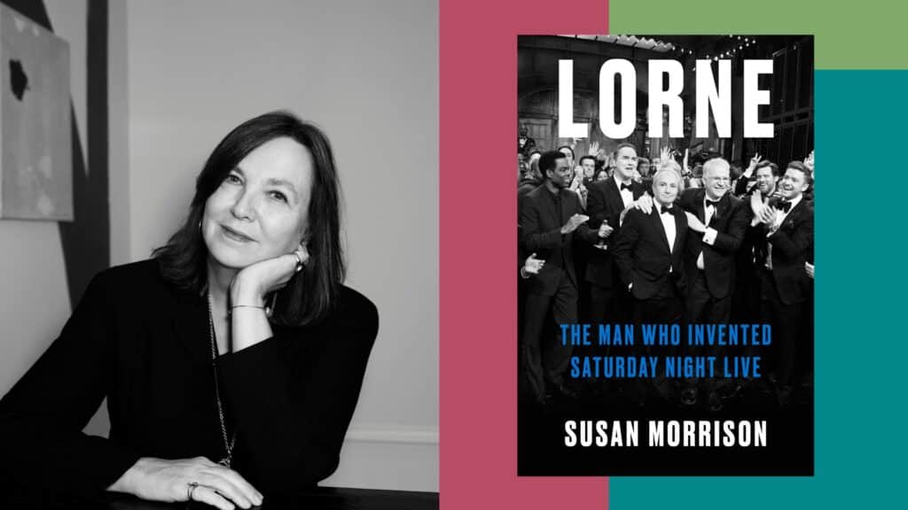 Summer Author Series | Susan Morrison, Lorne: The Man Who Invented Saturday Night Live