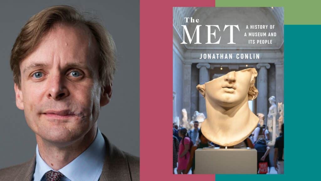 Building Old New York | Jonathan Conlin, The MET: A History of a Museum and its People