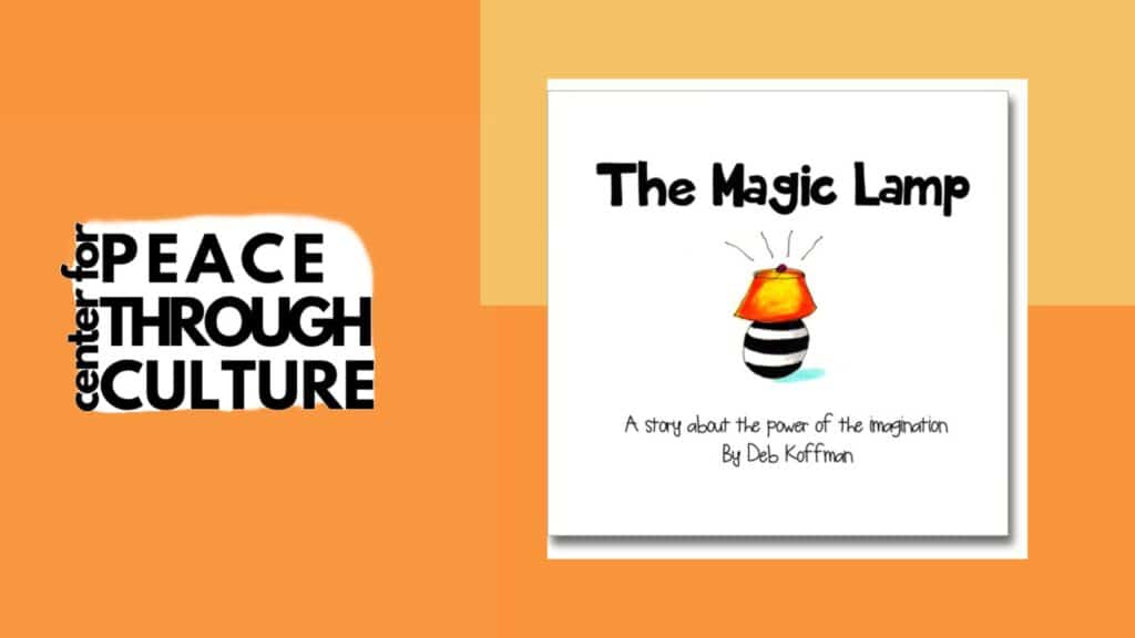 The Magic Lamp | Reading Presented by the Center for Peace through Culture