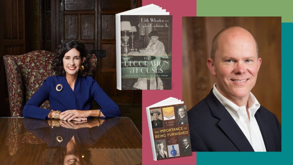 Building Old New York | Emily Orlando & R. Tripp Evans, The Decoration of Houses: Edith Wharton, Ogden Codman, Jr., and the Architecture of Friendship
